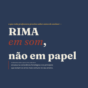 GUIA TEÓRICO SOBRE O TRABALHO COM AS RIMAS NA ALFABETIZAÇÃO